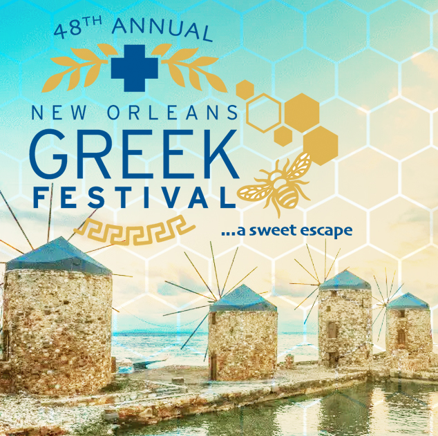 NEW ORLEANS GREEK FESTIVAL Greek Food, Live Music and Family Fun